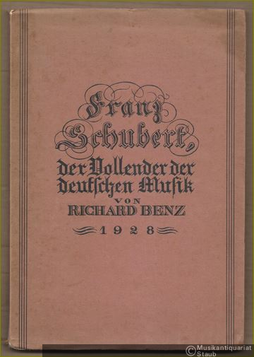  - Franz Schubert der Vollender der deutschen Musik.