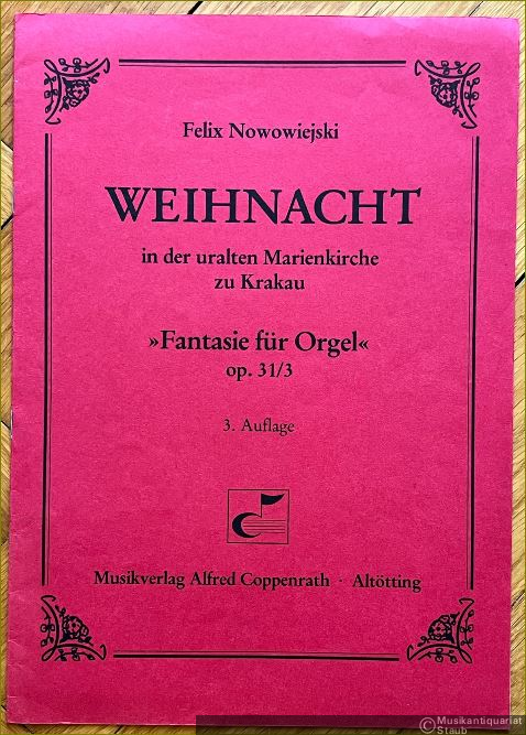  - Weihnacht in der uralten Marienkirche zu Krakau "Fantasie für Orgel", Op. 31/3.