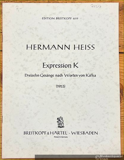  - Expression K. Dreizehn Gesänge nach Worten von Kafka (1953) (aus "Hochzeitsvorbereitungen auf dem Lande") (= Edition Breitkopf, Nr. 6219).