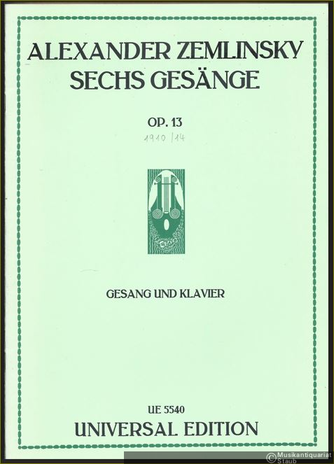  - Sechs Gesänge nach Texten von Maurice Maeterlinck (in der deutschen Übertragung von Friedrich v. Oppeln-Bronikowski), Op. 13 (= Universal Edition, UE 5540). Für mittlere Stimme und Klavier.