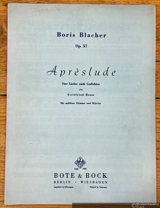  - Apreslude, Op. 57. Vier Lieder nach Gedichten von Gottfried Benn für mittlere Stimme und Klavier.