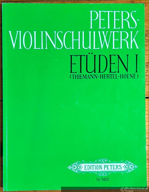 - Peters-Violinschulwerk: Etüden, Band 1 (= Edition Peters, Nr. 9492).
