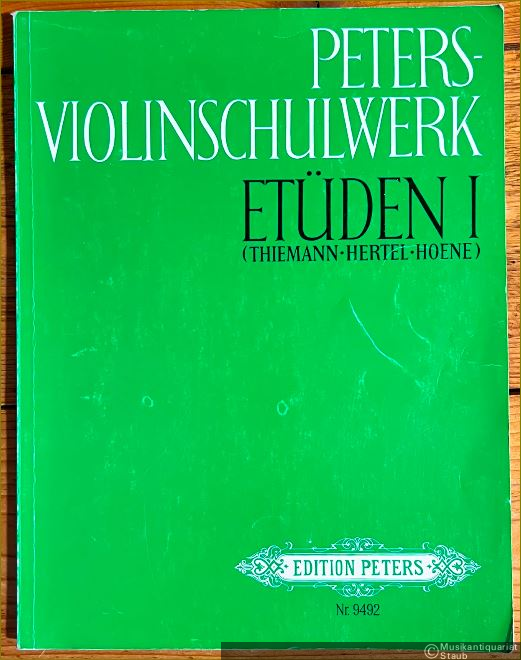 - Peters-Violinschulwerk: Etüden, Band 1 (= Edition Peters, Nr. 9492).