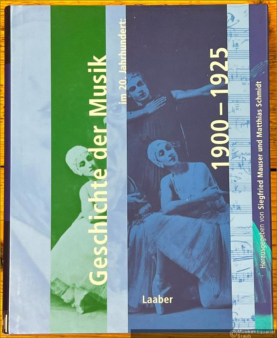  - Geschichte der Musik im 20. Jahrhundert 1900 - 1925 (= Handbuch der Musik im 20. Jahrhundert, Band 1).