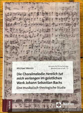  - Die Choralmelodie "Herzlich tut mich verlangen" im geistlichen Werk Johann Sebastian Bachs. Ein musikalisch-theologische Studie (= Wissenschaftliche Beiträge aus dem Tectum Verlag. Reihe Musikwissenschaft, Band 17).