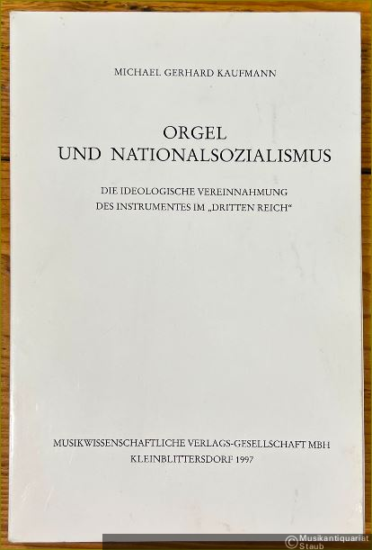  - Orgel und Nationalsozialismus. Die ideologische Vereinnahmung des Instruments im "Dritten Reich" (= Schriftenreihe der Walcker-Stiftung für orgelwissenschaftliche Forschung, Band V).