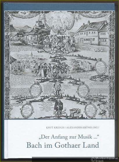  - "Der Anfang der Musik...". Bach im Gothaer Land.