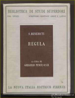  - Regula. Introduzione, testo, apparati, traduzione e commento a cura di Gregorio Penco (= Biblioteca di studi superiori, 39).
