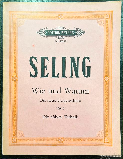  - Wie und warum. Die neue Geigenschule, Heft 6: Die höhere Technik (= Edition Peters, Nr. 4635f).