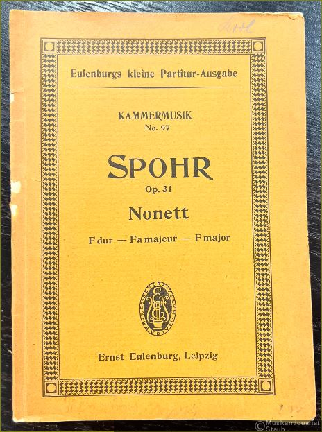  - Nonett Op. 31 F-Dur für Violine, Viola, Violoncell, Kontrabaß, Flöte, Oboe, Klarinette, Horn und Fagott (= Eulenburgs kleine Partitur-Ausgabe, Kammermusik, No. 97).