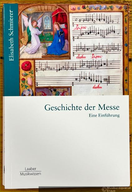  - Geschichte der Messe. Eine Einführung (= Gattungen der Musik, Band 10).