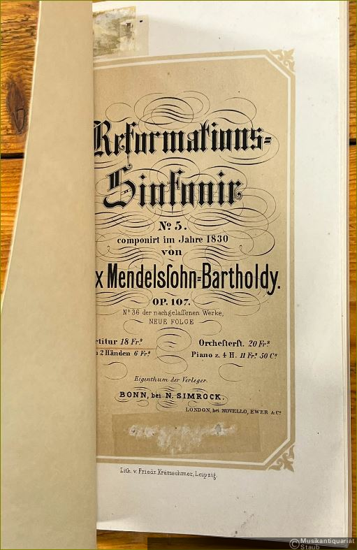  - Reformations-Sinfonie No. 5 [MWV N 15] componirt im Jahre 1830 von Felix Mendelssohn-Bartholdy Op. 107 (= No. 36 der nachgelassenen Werke, Neue Folge). Partitur.