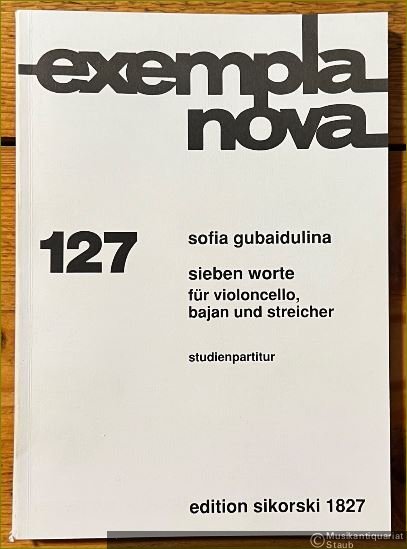  - Sieben Worte für Violoncello, Bajan und Streicher / for Violoncello, Bayan and Strings (= Edition Sikorski, Nr. 1827. Exempla nova 127). Partitur.