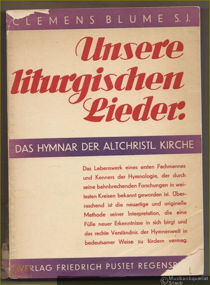  - Unsere liturgischen Lieder. Das Hymnar der altchristlichen Kirche.