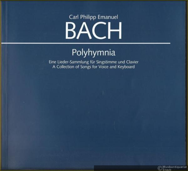  - Polyhymnia. Eine Lieder-Sammlung für Singstimme [hoch] und Clavier / A Collection of Songs for Voice and Keyboard (= Carl Philipp Emanuel Bach. The Complete Works, Series VI, Volume 3. Carus 33.199).