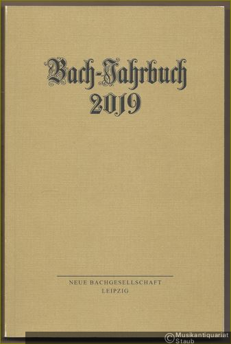  - Bach-Jahrbuch. 105. Jahrgang 2019.