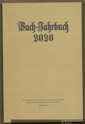  - Bach-Jahrbuch. 106. Jahrgang 2020.