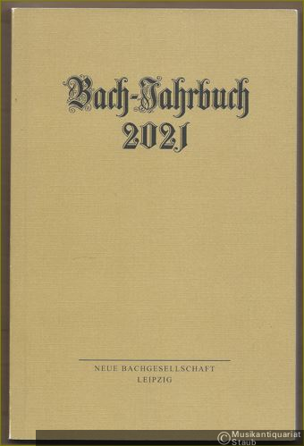  - Bach-Jahrbuch. 107. Jahrgang 2021.