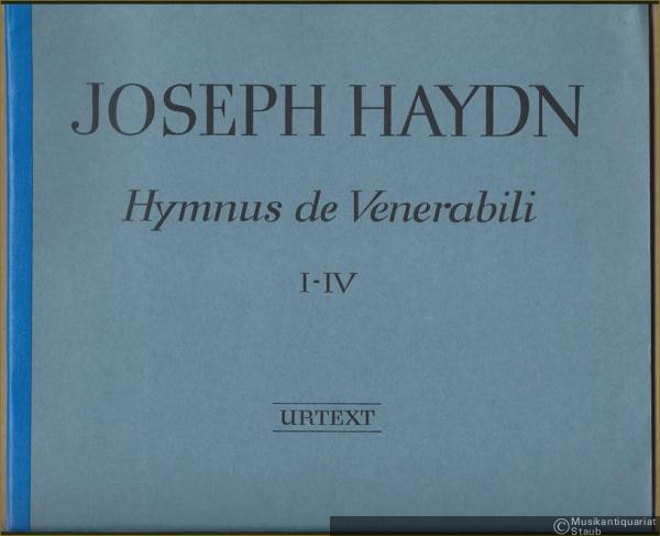  - Hymnus de Venerabili I-IV. Erstausgabe [Hob. XXIIIc: 4a-d]. Partitur. Urtext.