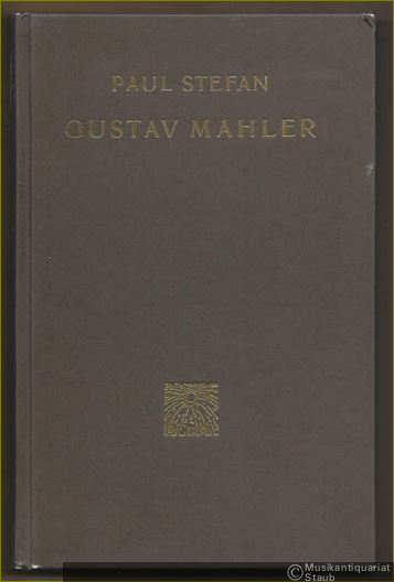  - Gustav Mahler. Eine Studie über Persönlichkeit und Werk.