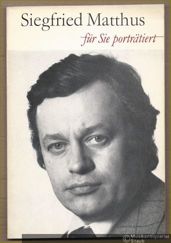  - Siegfried Matthus. Für Sie porträtiert von Hellmut Döhnert.