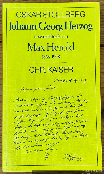  - Johann Georg Herzog (Kirchenmusiker, Liturgiker und Erlanger Universitätslehrer) in seinen Briefen an Max Herold (1865 - 1908).