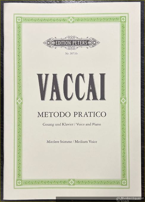  - Metodo pratico di canto italiano / [Praktische Schule des italienischen Gesanges] (= Edition Peters, Nr. 2073b). Ausgabe für mittlere Stimme.