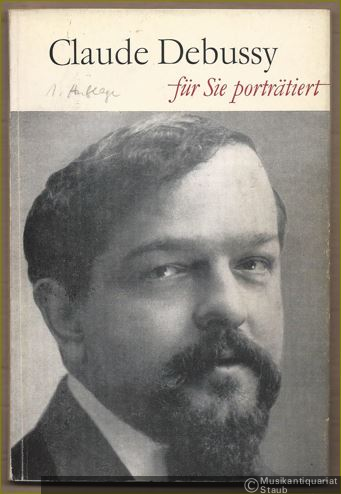  - Claude Debussy. Für Sie porträtiert von Max Pommer.