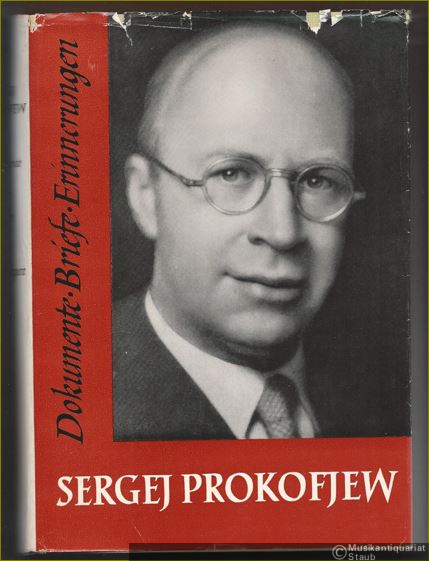  - Sergej Prokofjew. Dokumente, Briefe, Erinnerungen.
