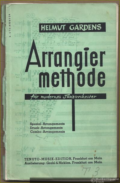  - Arrangier-Methode für modernes Tanzorchester. Spezial-Arrangements. Druck-Arrangements. Combo-Arrangements.