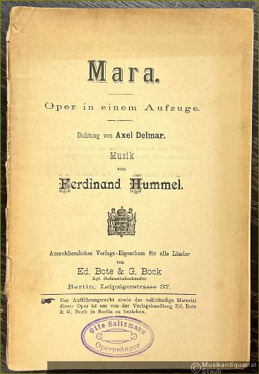  - Mara. Oper in einem Aufzuge. Dichtung von Axel Delmar. Musik von Ferdinand Hummel. [Textbuch].