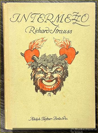  - Intermezzo. Eine bürgerliche Komödie mit sinfonischen Zwischenspielen in zwei Aufzügen von Richard Strauss. [Textbuch].