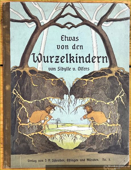  - Etwas von den Wurzelkindern.