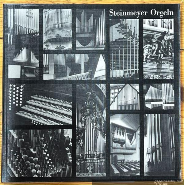  - Steinmeyer Orgeln seit 1847 [Verzeichnis].
