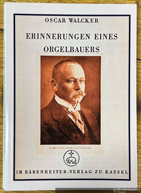  - Erinnerungen eines Orgelbauers.