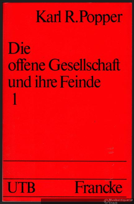  - Die offene Gesellschaft und ihre Feinde. Band I und II (= Uni-Taschenbücher, Bd. 472 und 473).