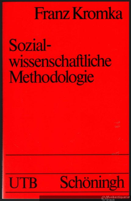 - Sozialwissenschaftliche Methodologie. Eine kritisch-rationale Einführung (= Uni-Taschenbücher, Bd. 1331).