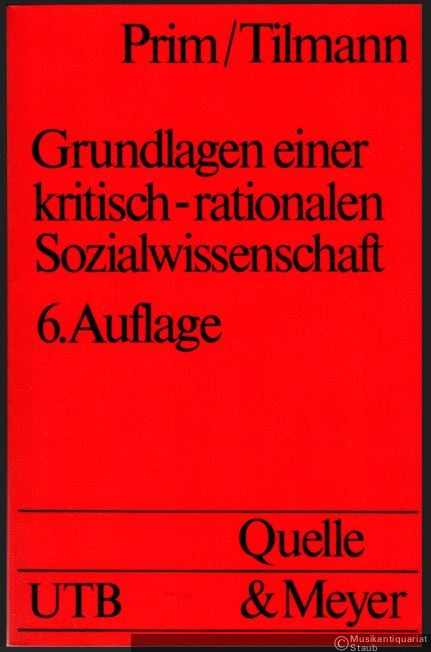  - Grundlagen einer kritisch-rationalen Sozialwissenschaft. Studienbuch zur Wissenschaftstheorie (= Uni-Taschenbücher, Bd. 221).
