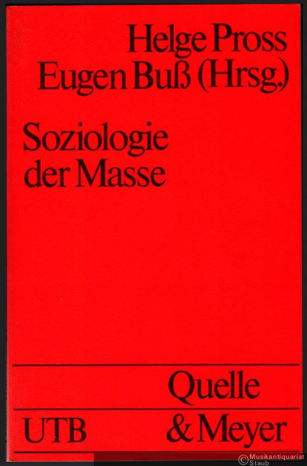  - Soziologie der Masse (= Uni-Taschenbücher, Bd. 1304).