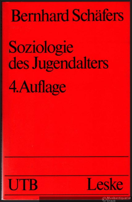  - Soziologie des Jugendalters. Eine Einführung (= Uni-Taschenbücher, Bd. 1131).