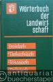 Wörterbuch der Landwirtschaft. Deutsch, Tschechisch, Russisch, Polnisch.