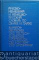 Russisch-Deutsches und Deutsch-Russisches Wörterbuch der Schweiß- und Löttechnik.