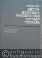 Russisch-Englisch-Deutsch-Französisches Wörterbuch des Bergbaus. Grundbegriffe.