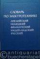 Wörterbuch der Elektrotechnik. Englisch, Deutsch, Französisch, Niederländisch, Russisch.