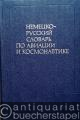 Deutsch-Russisches Wörterbuch für Luft- und Raumfahrt.