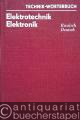 Elektrotechnik - Elektronik. Russisch-Deutsch. (=Technik-Wörterbuch).