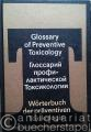 Wörterbuch der präventiven Toxikologie. Englisch-russisch-deutsch.