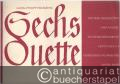 Sechs Duette (Sonaten) für zwei Blockflöten und andere Melodieinstrumente. Erste Folge 1-3.