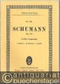 Cello Concerto a minor - la mineur - a moll for Violoncello and Orchestra op. 129 (= Edition Eulenburg, No. 786).