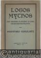 Logos Mythos. Die große Flutung in der Geistesgeschichte.